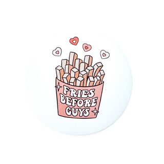 Fries Before Guys  Switchable Velcro Badge Topper