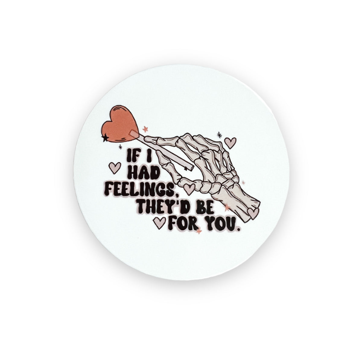 If I Had Feelings,They&#39;d Be For You  Switchable Velcro Badge Topper