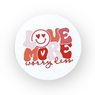 Love More Worry Less Switchable Velcro Badge Topper