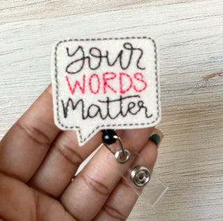 Your Words Matter  Badge Reel + Topper